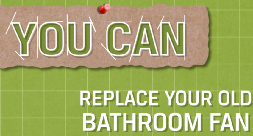 Image of green tiles, text says you can replace your old bathroom fan