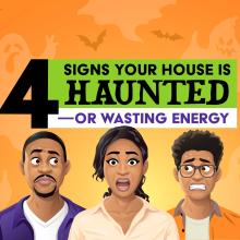 4 signs your house is haunted or wasting energy